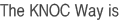 The KONC Way is