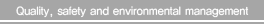 Quality, safety and environmental management