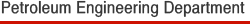 Petroleum Engineering Department